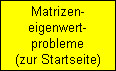 Zur Startseite "Matrizeneigenwertprobleme"